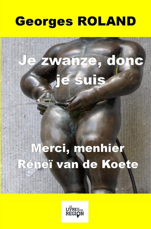 ebook cover of Je zwanze donc je suis, by Georges Roland