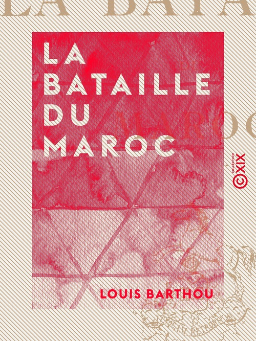 Couverture ebook de La Bataille du Maroc, de Louis Barthou