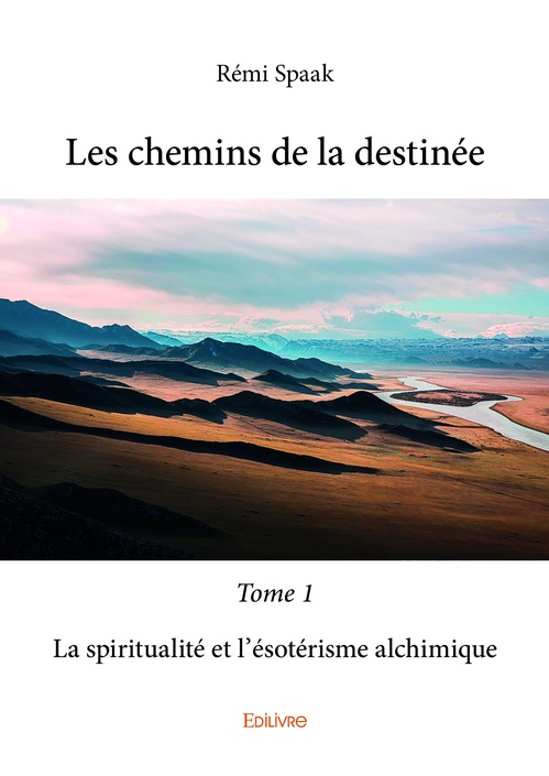 ebook cover of Les chemins de la destinée - Tome 1, by Spaak Remi
