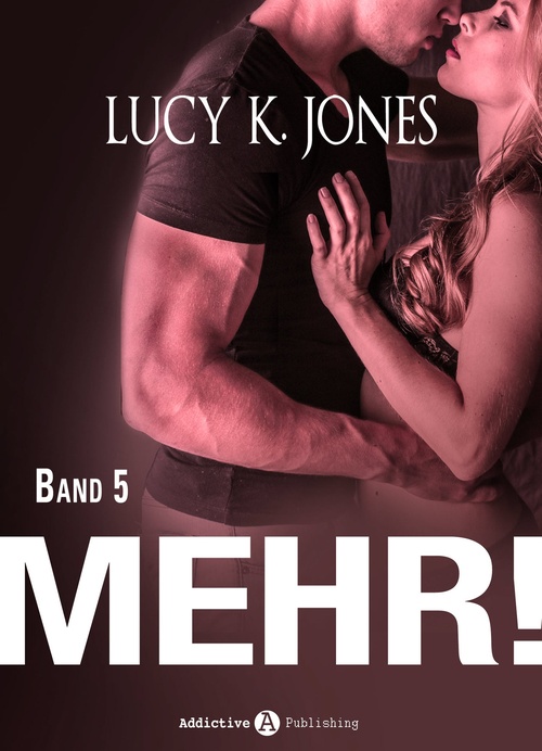 Couverture ebook de Mehr! - 5, de Lucy K. Jones