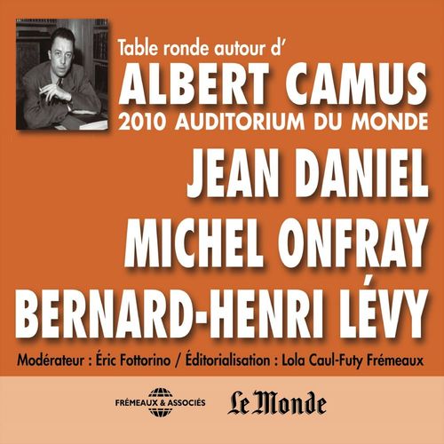 Couverture audiobook de Autour d'Albert Camus, de Eric Fottorino, Jean Daniel