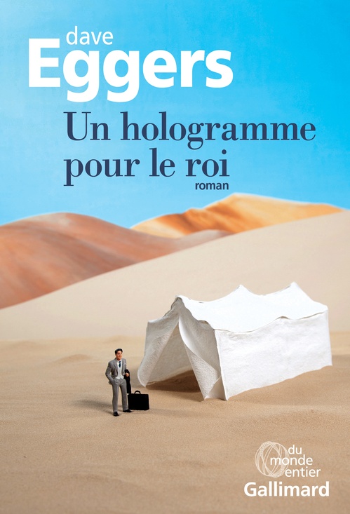 ebook cover of Un hologramme pour le roi, by Dave Eggers