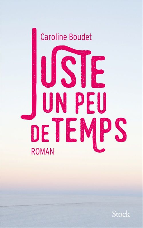 ebook cover of Juste un peu de temps, by Caroline Boudet