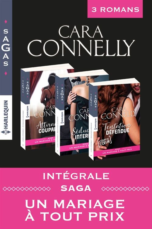 ebook cover of Intégrale Saga : Un mariage à tout prix, by Cara Connelly