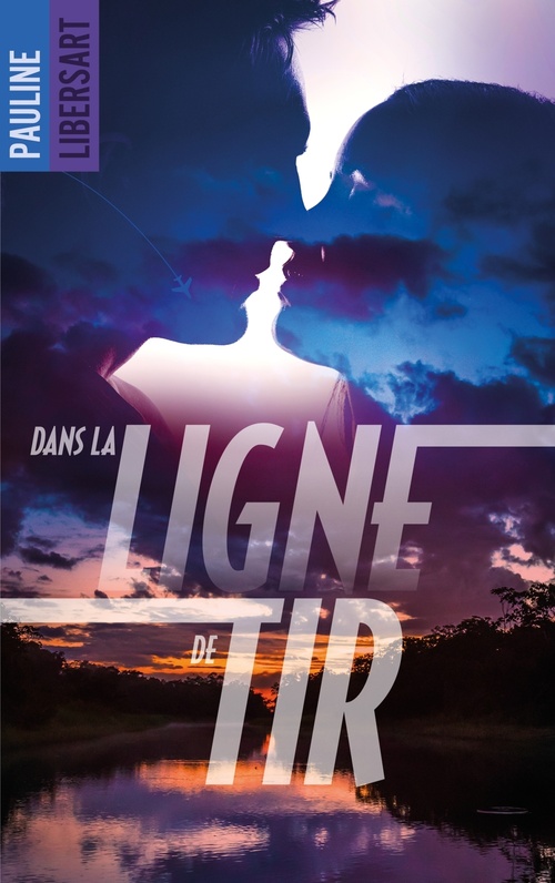 ebook cover of Dans la ligne de tir, by Pauline Libersart