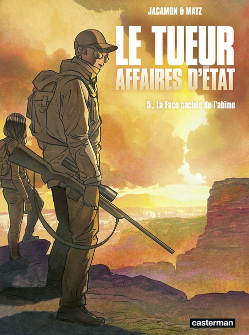 Couverture ebook de Le Tueur, Affaires d'État (Tome 5) - La face cachée de l'abîme, de Matz, Luc Jacamon