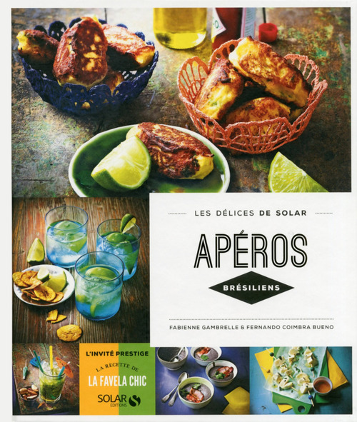 ebook cover of Apéros Brésiliens - Les délices de Solar, by Fabienne Gambrelle, Fernando Coimbra Bueno
