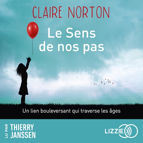 audiobook cover of Le Sens de nos pas, by Claire Norton