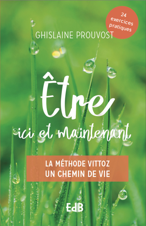 Couverture ebook de Être ici et maintenant, de Ghislaine Prouvost