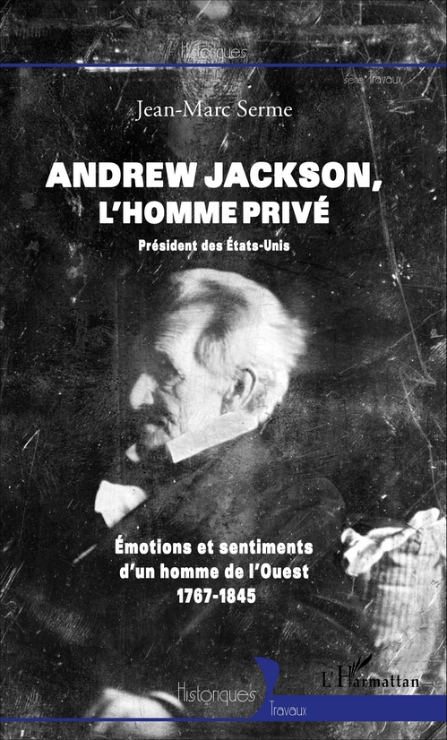 ebook cover of Andrew Jackson, l'homme privé, by Jean Marc Serme