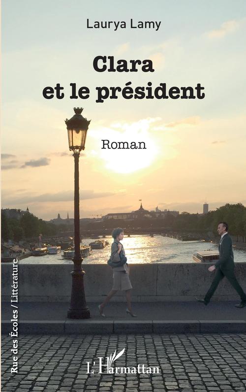 Couverture ebook de Clara et le président, de Laurya Lamy