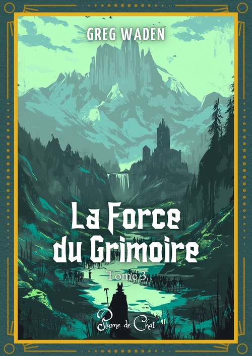 ebook cover of La Force du Grimoire, by Greg Waden