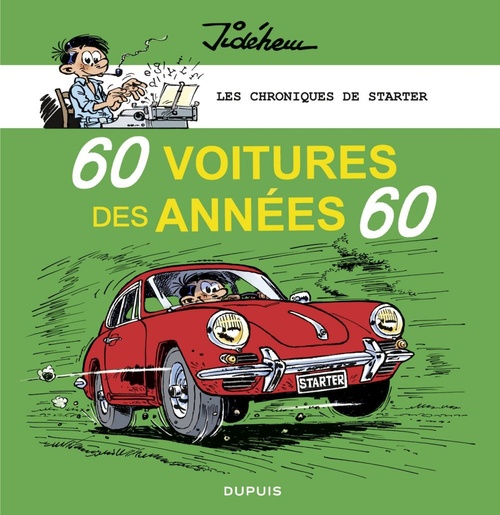 Couverture ebook de Les chroniques de Starter - Tome 1 - 60 voitures des années 60, de Jidéhem