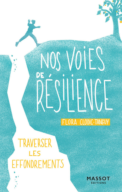Couverture ebook de Nos voies de résilience - Traverser les effondrements, de Flora Clodic-Tanguy