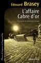 Couverture ebook de L'Affaire Cabre d'or, de Edouard Brasey