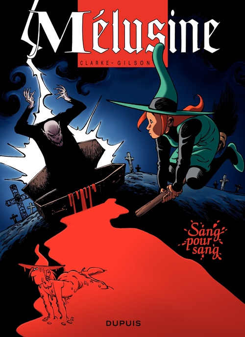 Couverture ebook de Mélusine - Tome 17 - Sang pour sang, de François Gilson, Clarke