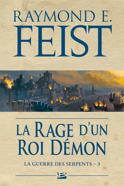 ebook cover of La Guerre des Serpents, T3 : La Rage d'un roi démon, by Raymond Elias Feist