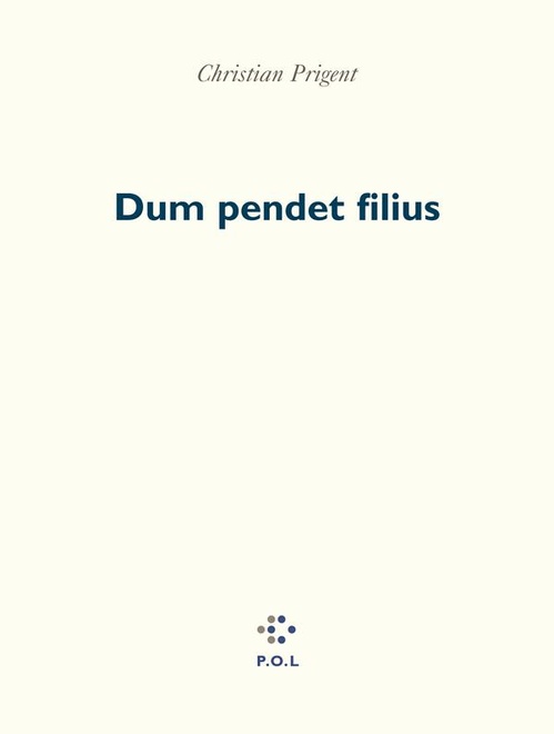 ebook cover of Dum pendet filius, by Christian Prigent