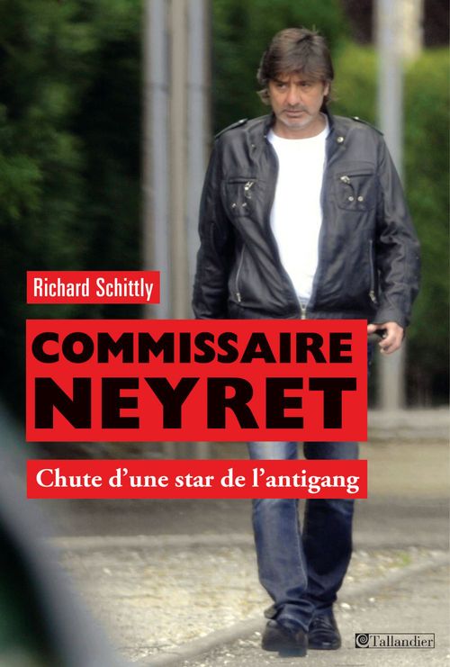 Couverture ebook de Commissaire Neyret, de Richard Schittly