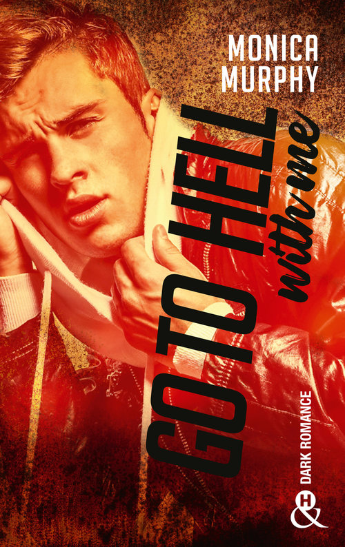 ebook cover of Go to Hell (With Me), by Monica Murphy