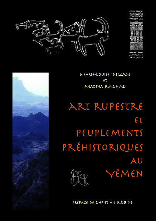 Couverture ebook de Art rupestre et peuplements préhistoriques au Yémen, de Madiha Rachad, Marie-Louise Inizan