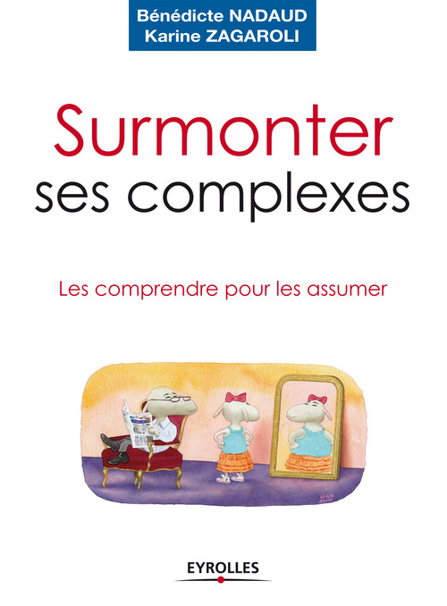 Couverture ebook de Surmonter ses complexes, de Nadaud, Zagaroli
