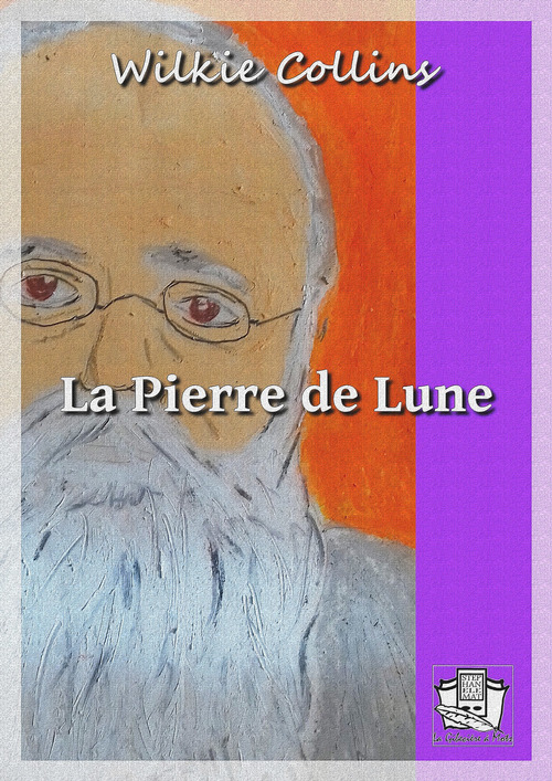 ebook cover of La Pierre de Lune, by Wilkie Collins