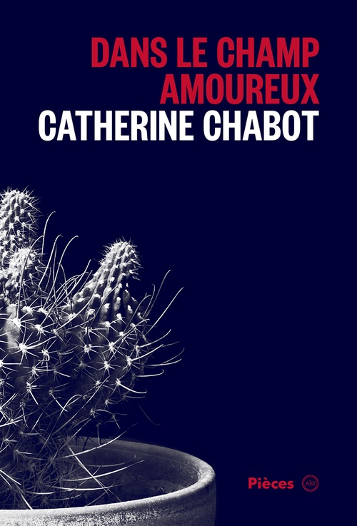ebook cover of Dans le champ amoureux, by Catherine Chabot