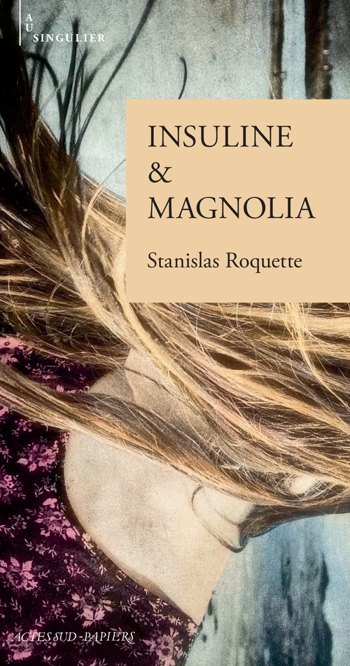 Couverture ebook de Insuline & Magnolia, de Stanislas Roquette