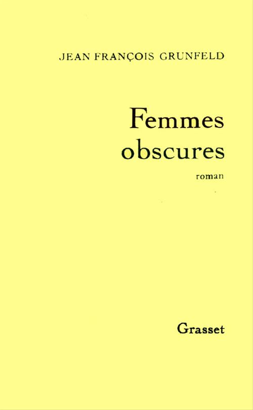 Couverture ebook de Femmes obscures, de Jean-françois Grunfeld
