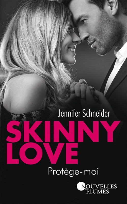 ebook cover of Skinny love 2 - Protège-moi, by Jennifer Schneider