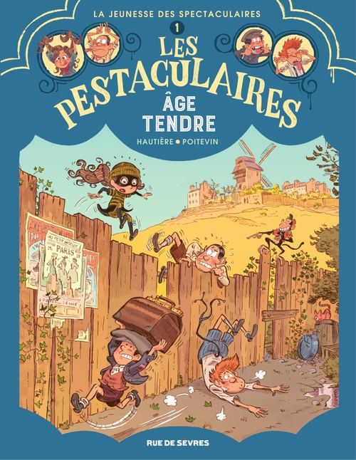ebook cover of Les Pestaculaires - Tome 1 - Âge tendre, by Régis Hautière