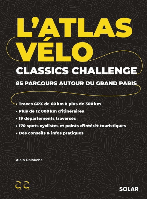 Couverture ebook de L'Atlas Vélo Classics Challenge, de Alain DALOUCHE