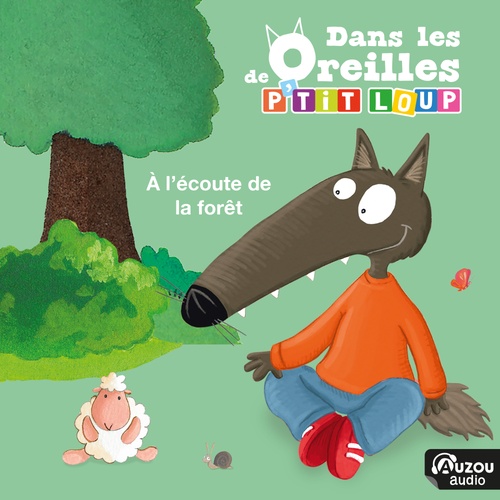Couverture audiobook de Dans les oreilles de P'tit Loup - A l'écoute de la forêt, de Orianne Lallemand, Thomas LE PETIT CORPS