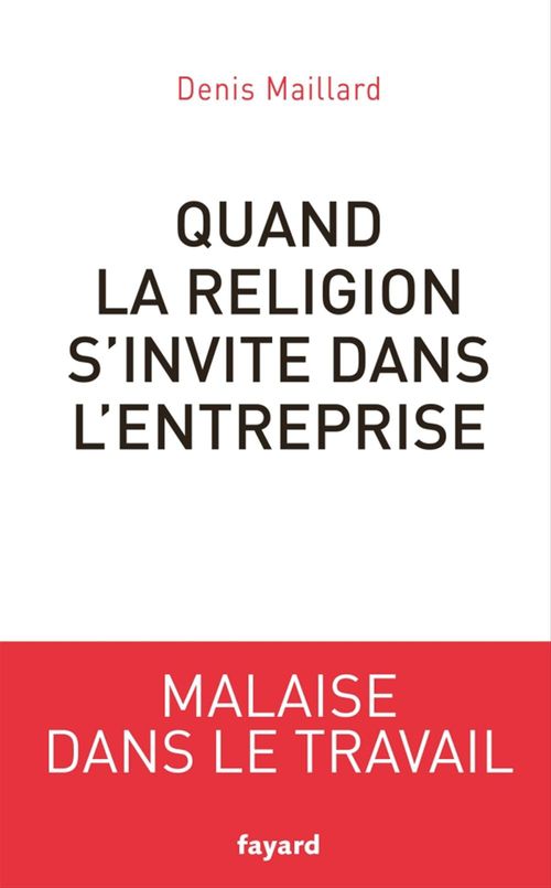 Couverture ebook de Quand la religion s'invite dans l'entreprise, de Denis Maillard