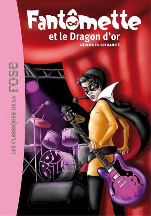 ebook cover of Fantômette 41 - Fantômette et le dragon d'or, by Georges Chaulet