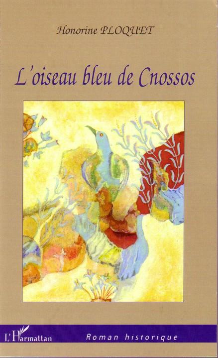 Couverture ebook de L'oiseau bleu de Cnossos, de Honorine Ploquet