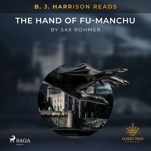 Couverture audiobook de B. J. Harrison Reads The Hand of Fu-Manchu, de Sax Rohmer