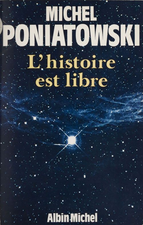 ebook cover of L'histoire est libre, by Michel Poniatowski