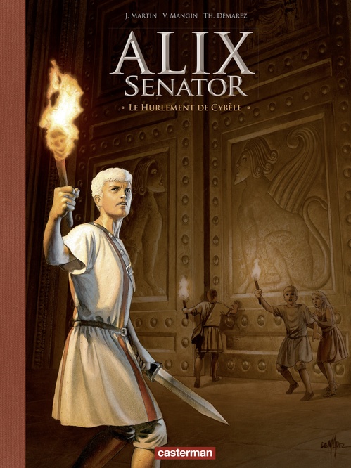 Couverture ebook de Alix Senator - Édition Deluxe (Tome 5) - Le Hurlement de Cybèle, de Valérie Mangin, Thierry Démarez, Jacques Martin