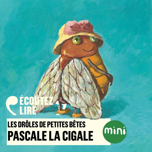 Couverture audiobook de Pascale la cigale - Les Drôles de Petites Bêtes, de Antoon Krings