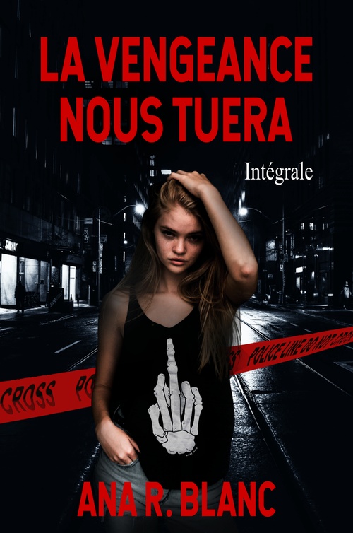 ebook cover of La Vengeance nous tuera, by Ana R. Blanc