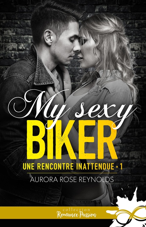 ebook cover of My sexy biker, by Aurora Rose Reynolds