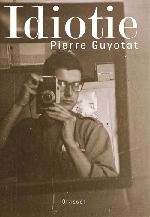 ebook cover of Idiotie, by Pierre Guyotat