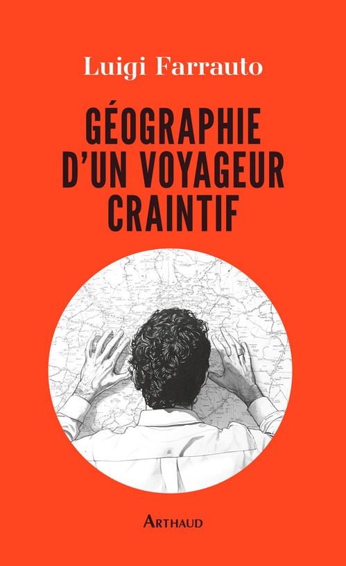 ebook cover of Géographie d'un voyageur craintif, by Luigi Farrauto
