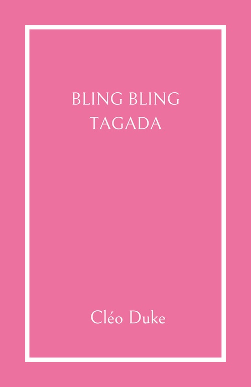 Couverture ebook de Bling bling tagada, de Cléo Duke
