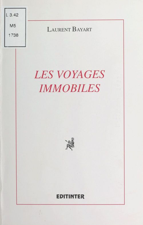 ebook cover of Les Voyages immobiles, by Laurent Bayart