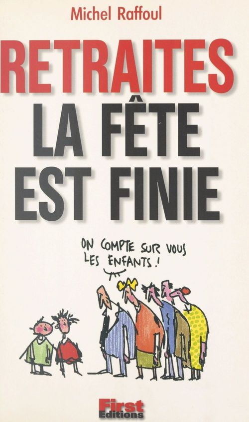 Couverture ebook de Retraites, la fête est finie, de Michel Raffoul