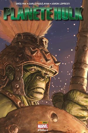 ebook cover of Planète Hulk, by Greg Pak, Carlo Pagulayan, Aaron Lopresti