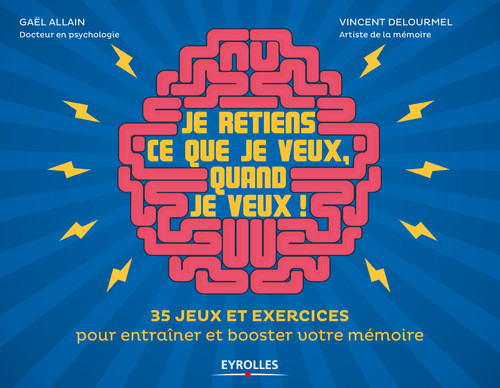 Couverture ebook de Je retiens ce que je veux, quand je veux !, de Gaël Allain, Vincent Delourmel